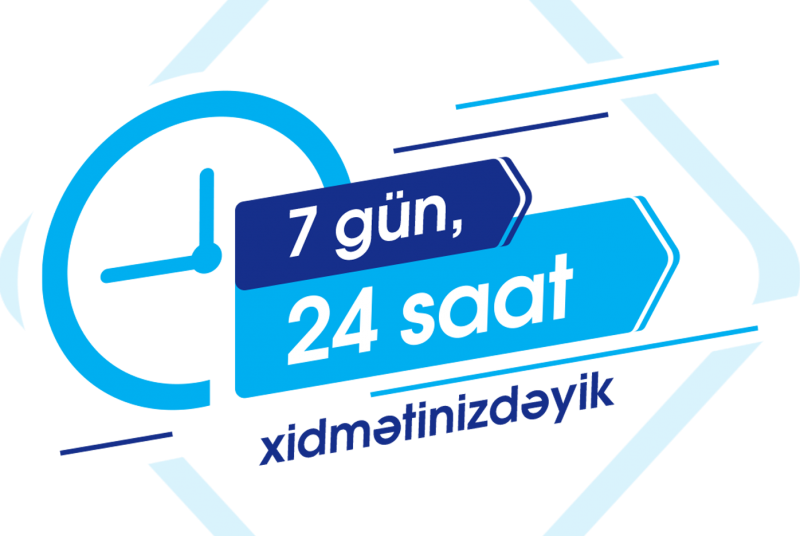 7/24 Xidmətinizdəyik